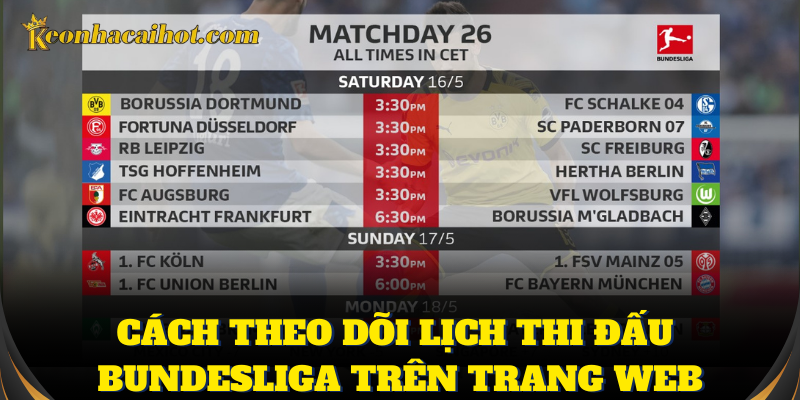 Hướng dẫn theo dõi lịch thi đấu Bundesliga chi tiết