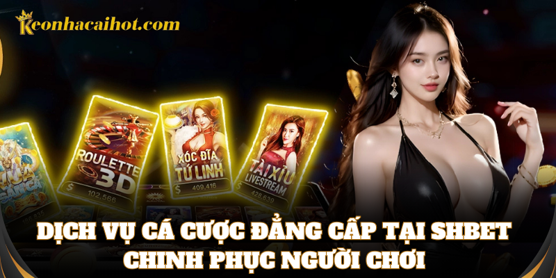 Kho trò chơi đa dạng, cuốn hút có tại SHbet