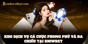 BMWbet có kho trò chơi đa dạng, cực kỳ hấp dẫn