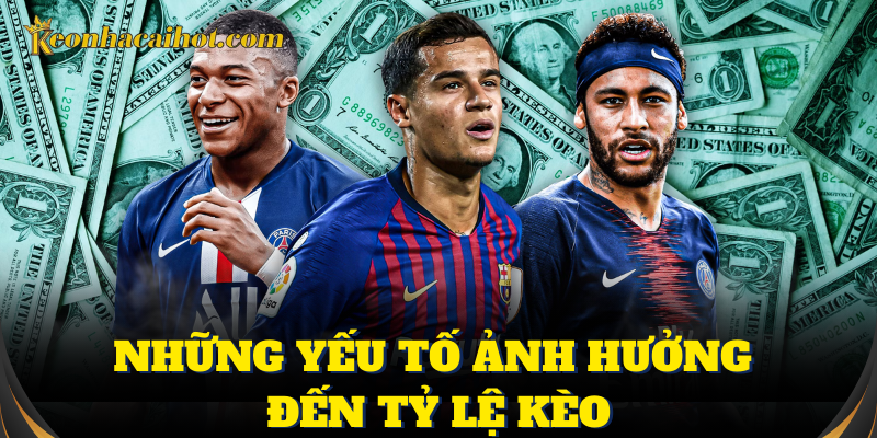Yếu tố tác động đến tỷ lệ kèo khi cá cược