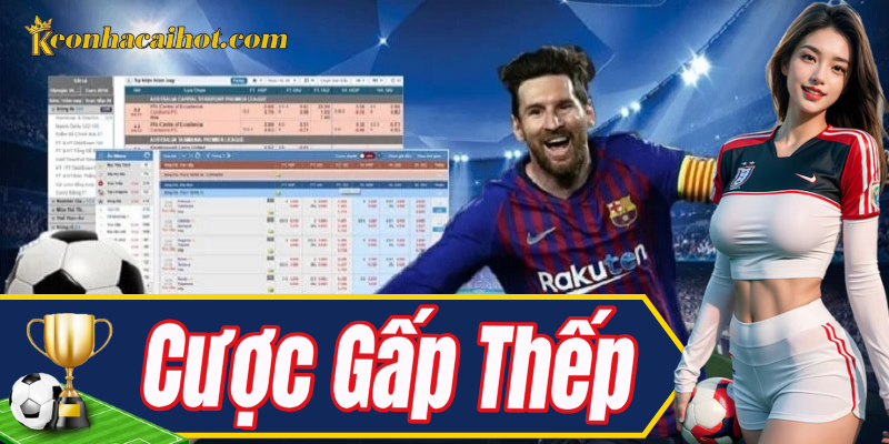 Tìm hiểu nguyên lý hoạt động của Cược Gấp Thếp
