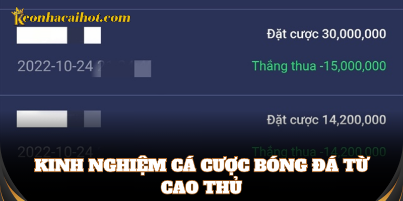 Kinh nghiệm Cá Cược Bóng Đá từ cao thủ lâu năm