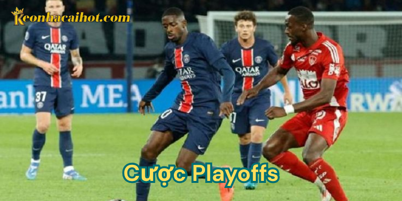 Sức hấp dẫn của cược playoffs