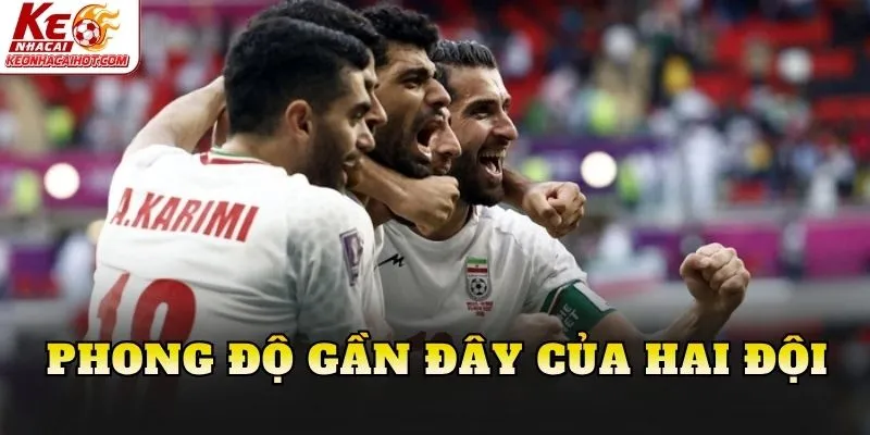 Phong độ gần đây của hai đội