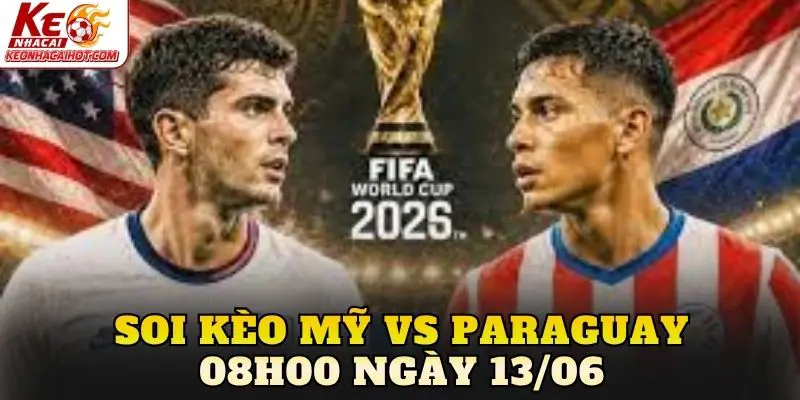 Soi Kèo Mỹ Vs Paraguay 08h00 Ngày 13/06