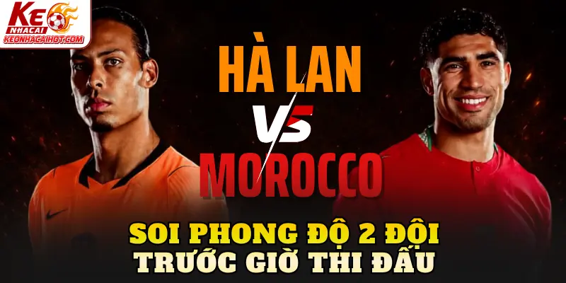 Soi phong độ 2 đội trước giờ thi đấu
