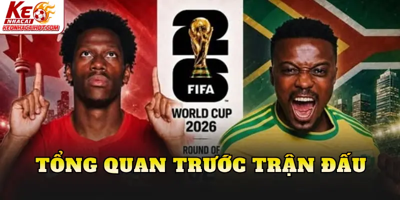 Tổng quan trước trận đấu