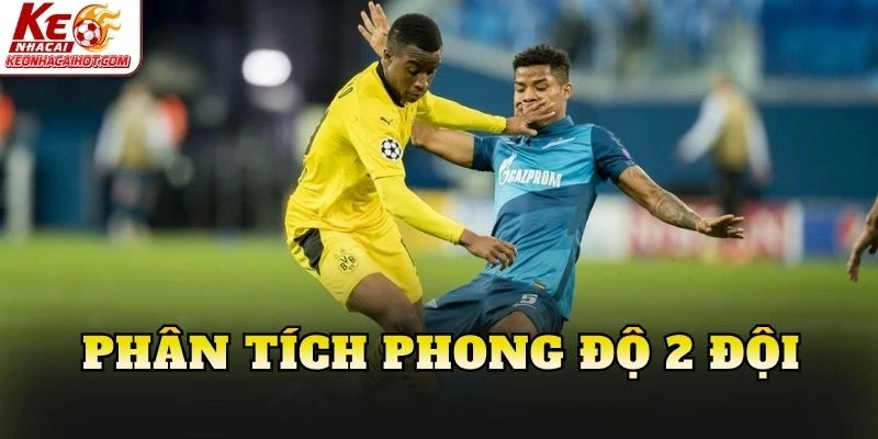 Phân tích phong độ 2 đội