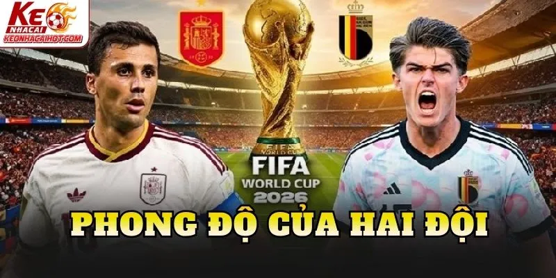Phong độ của hai đội