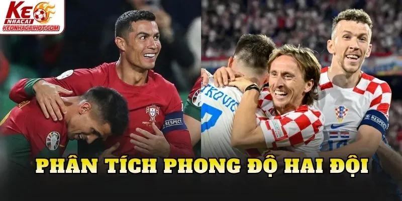 Phân tích phong độ hai đội