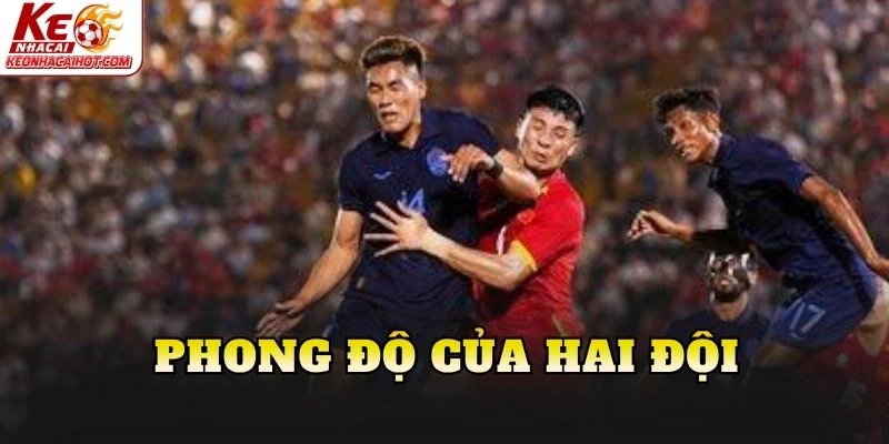 Phong độ của hai đội