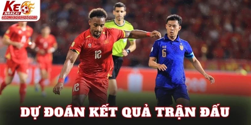 Dự đoán kết quả trận đấu