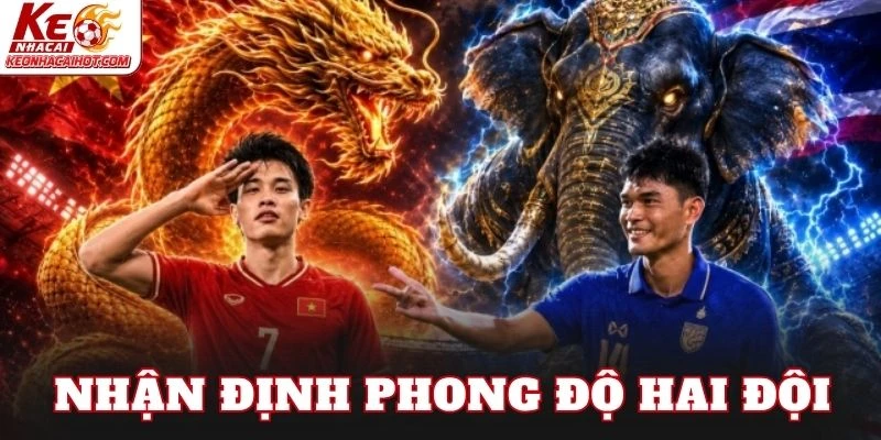 Nhận định phong độ hai đội