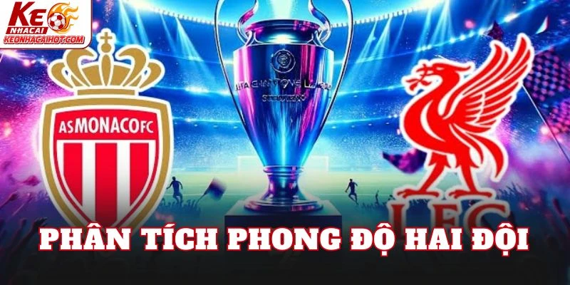 Phân tích phong độ hai đội